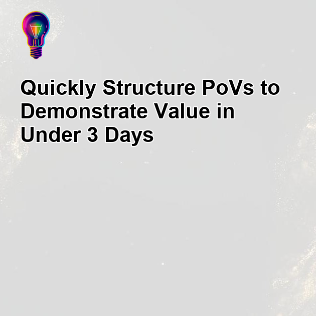 OG image: How to Structure a PoV That Proves Value in 3 Days or Less
